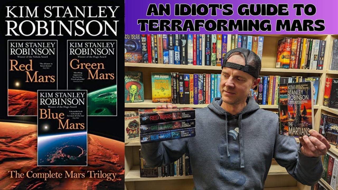The Mars Trilogy +The Martians by Kim Stanley Robinson [Spoiler Free Series Review]