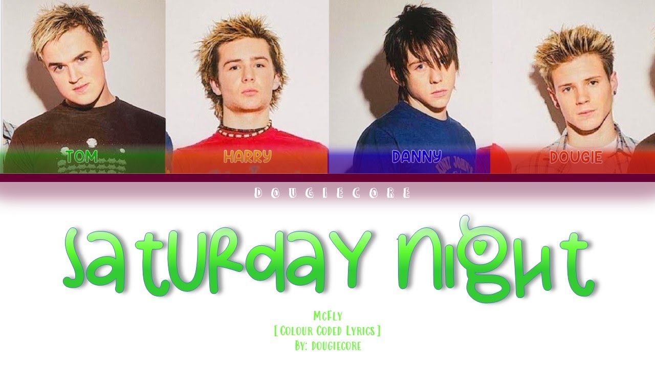 McFly - Saturday Night [Colour Coded Lyrics]