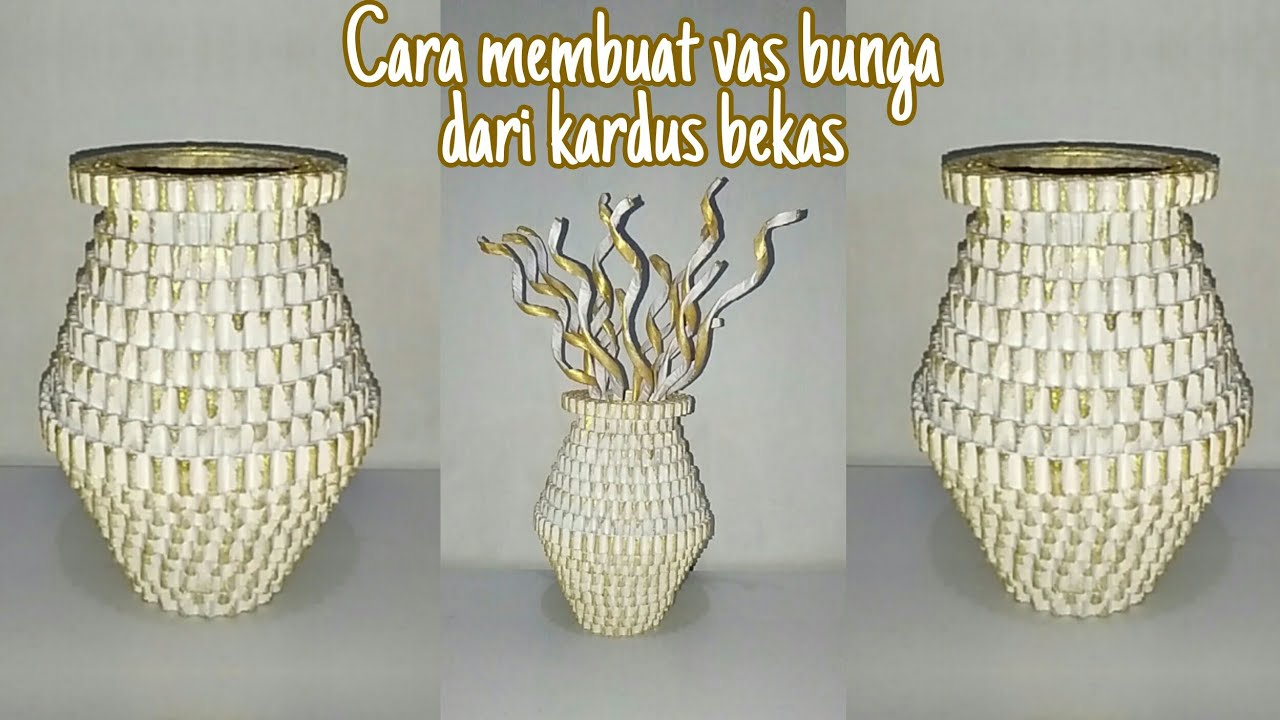 Cara membuat vas bunga dari kardus bekas II Hasilnya mewwah 😍