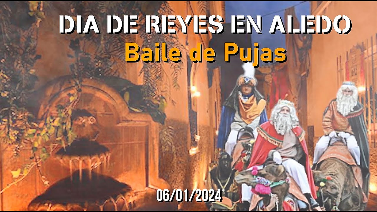 BAILE DE REYES ALEDO 2024 (Baile de Pujas) 06/01/2024