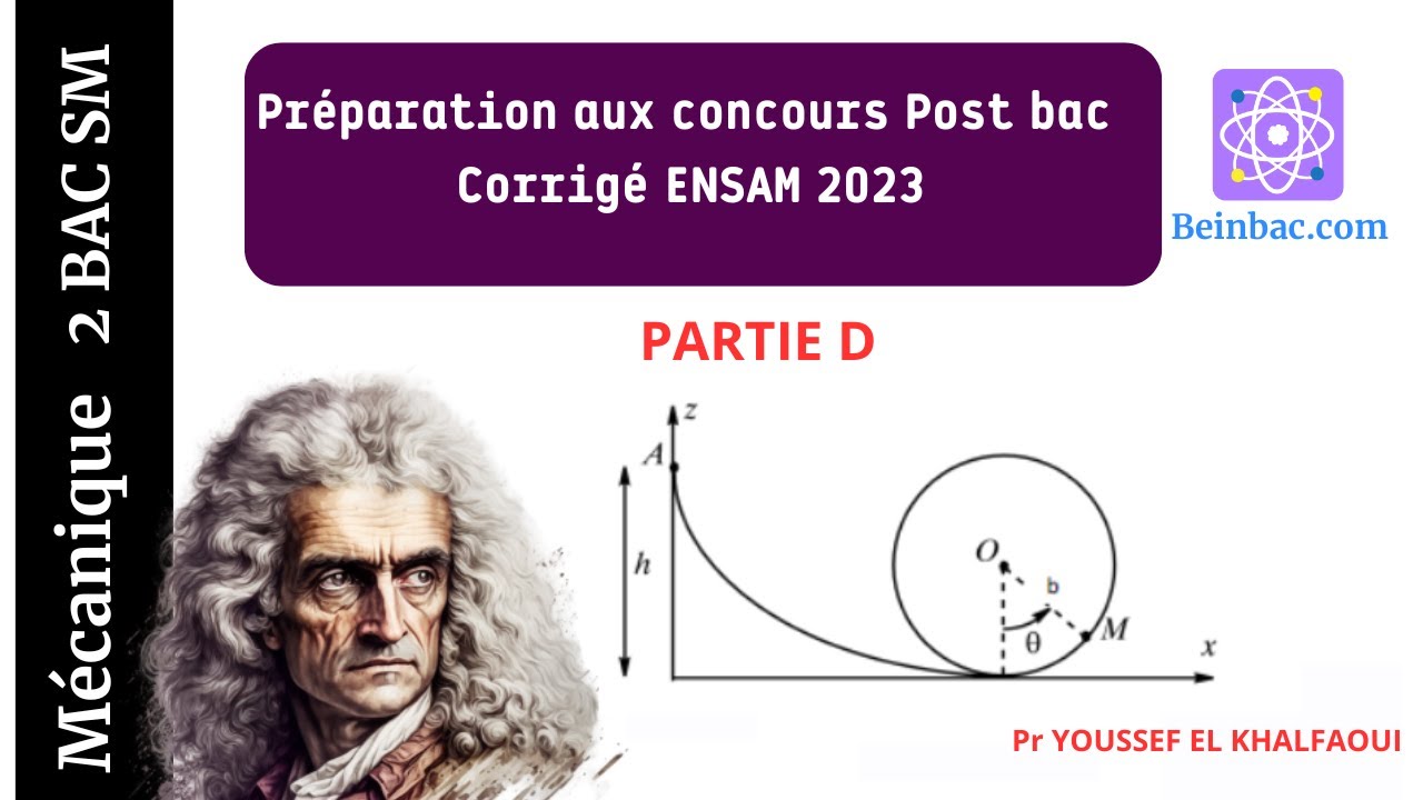 2Bac  BIOF| Corrigé Concours post Bac ENSAM 2023 -Mécanique Partie 2