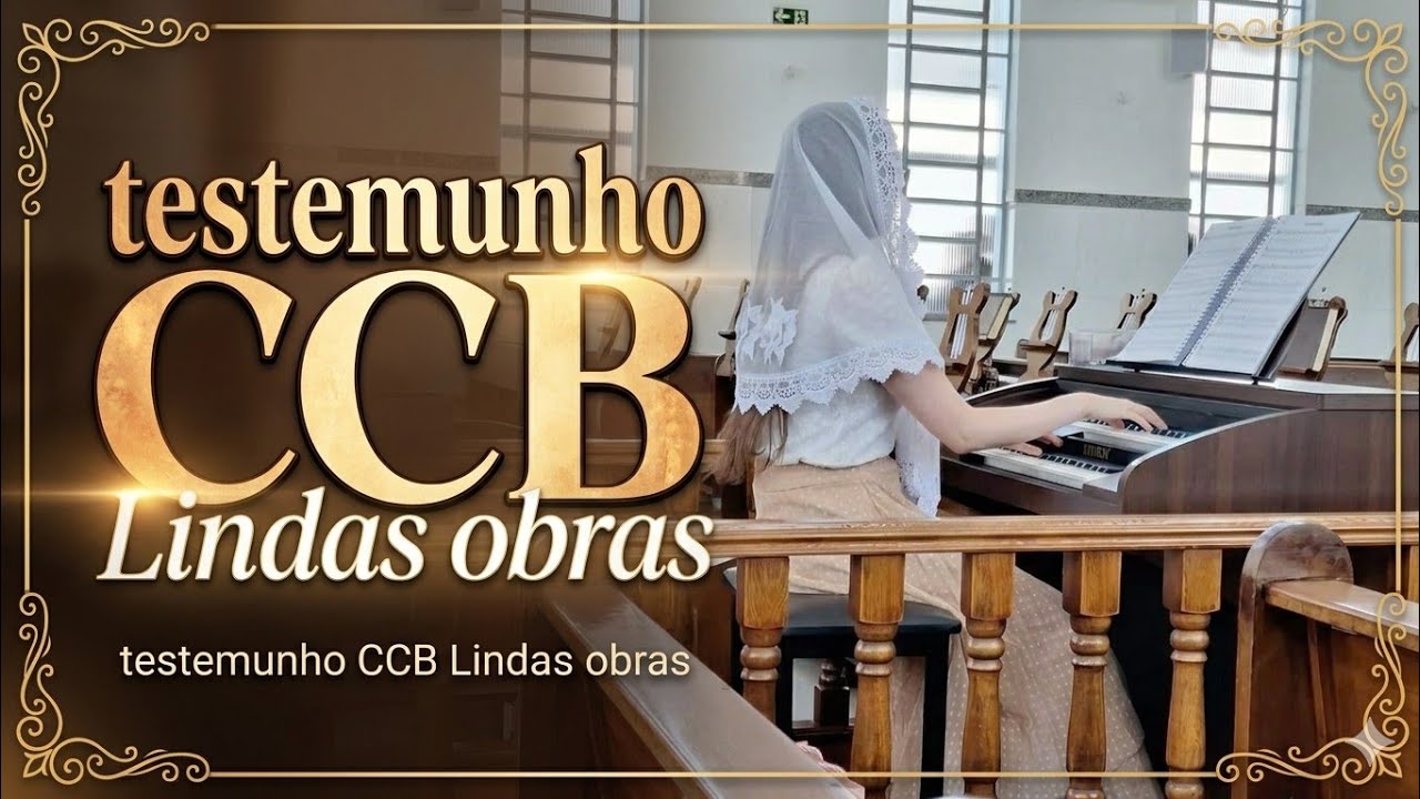 testemunho CCB lindas obras 