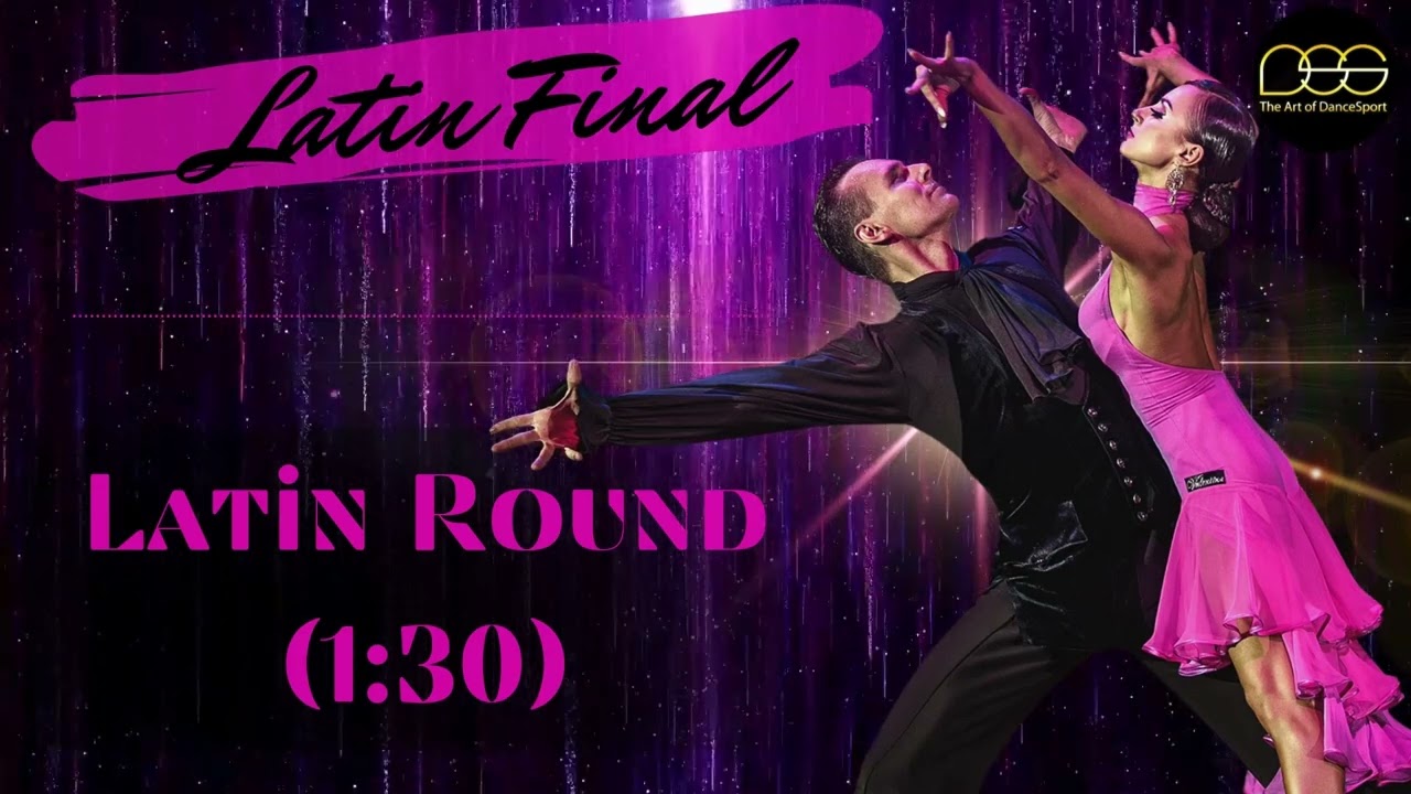 Latin Dance Music | Final Round | 2025 | Cha Cha, Samba, Rumba, Paso Doble, Jive | Competition-Ready