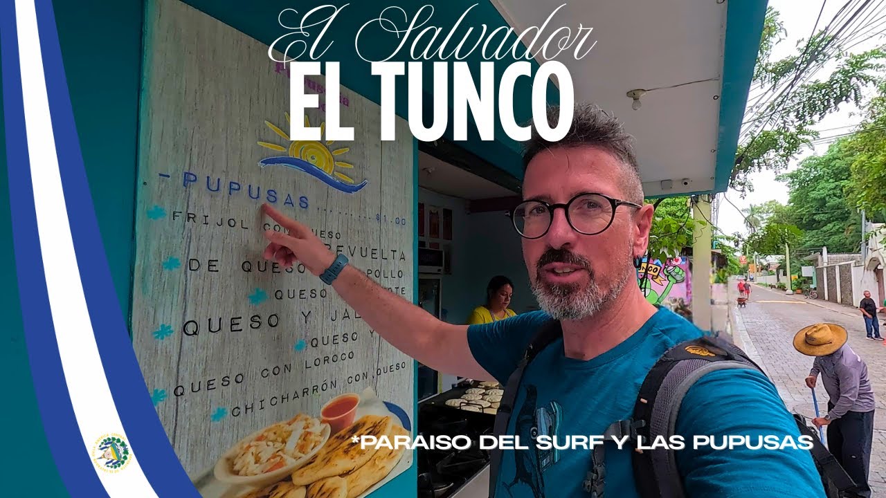 El Tunco: Paraiso del surf y la pupusas en El Salvador