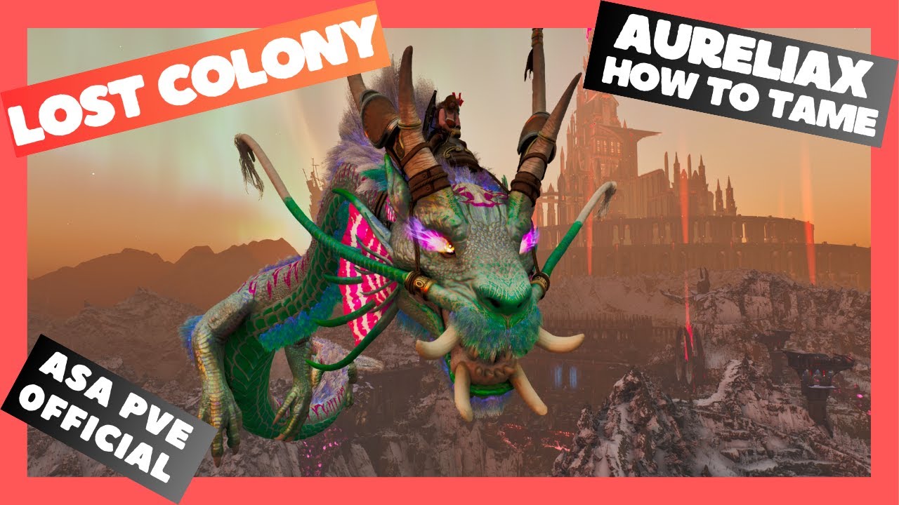 Как приручить Аурелиакса: ARK ASA Official PVE Lost Colony