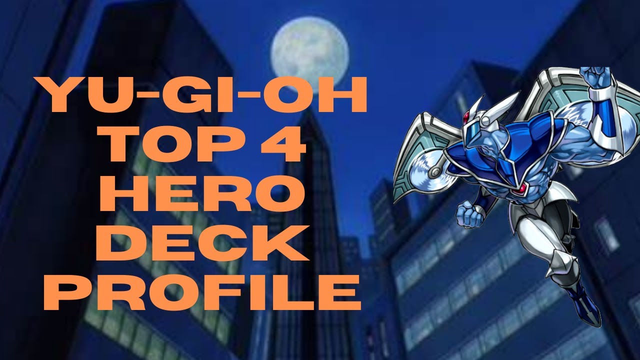 THE BEST! Yugioh Top 4 HERO Deck Profile 2022