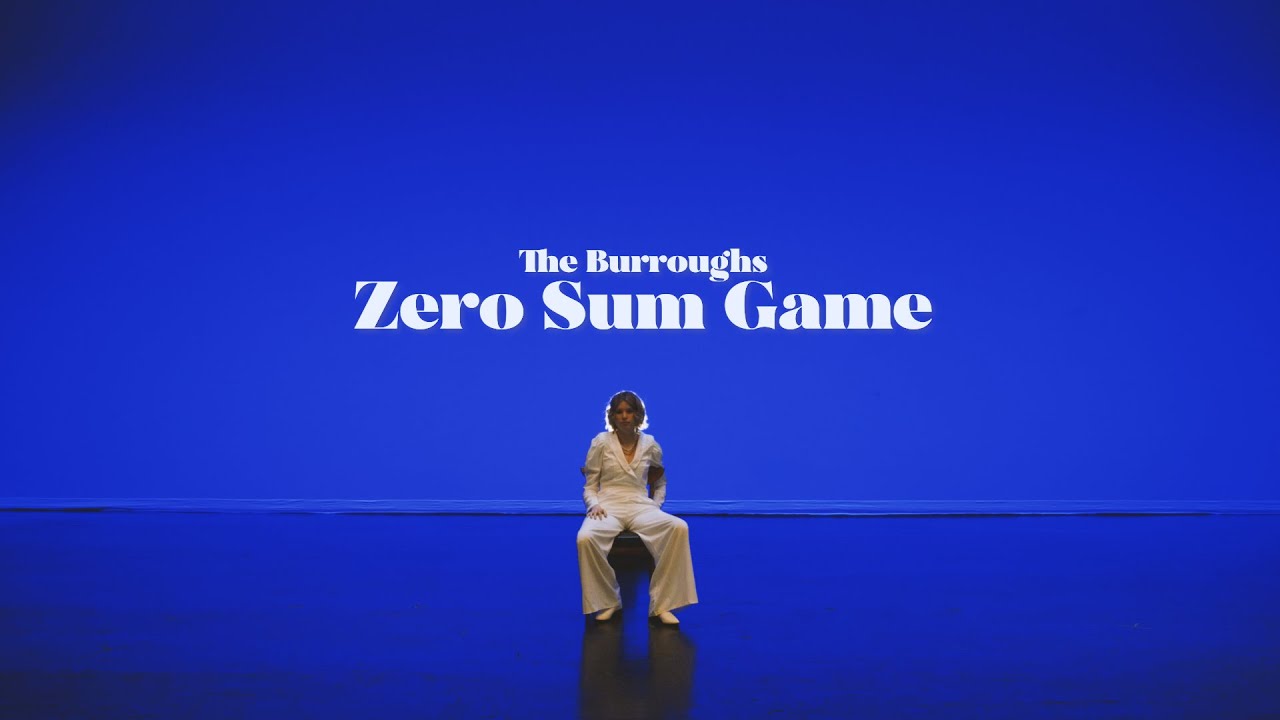 The Burroughs - Zero Sum Game {Official Video}