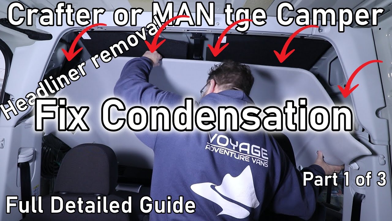 Condensation in your Crafter or MAN tge camper headliner. A professional fix.