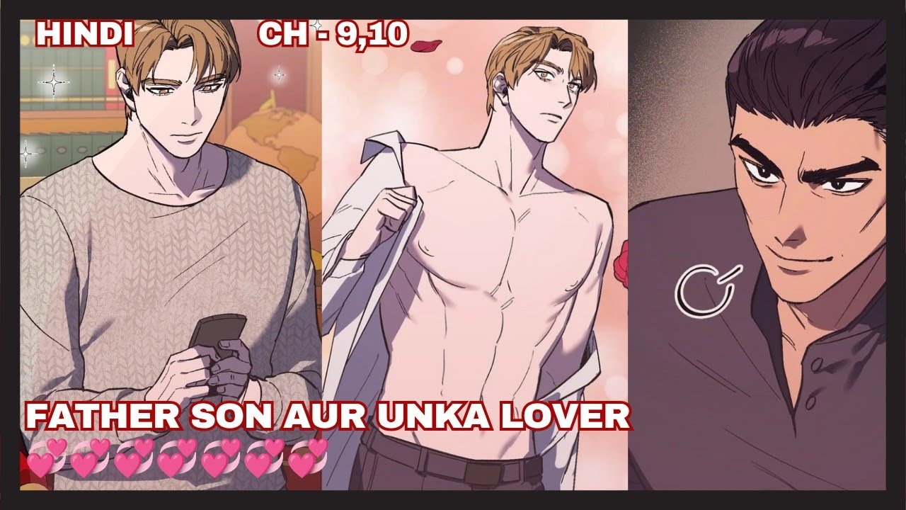ek father jise Apne Son ke lover Se pyar Ho Gaya Ch- 9,10💞💞💞