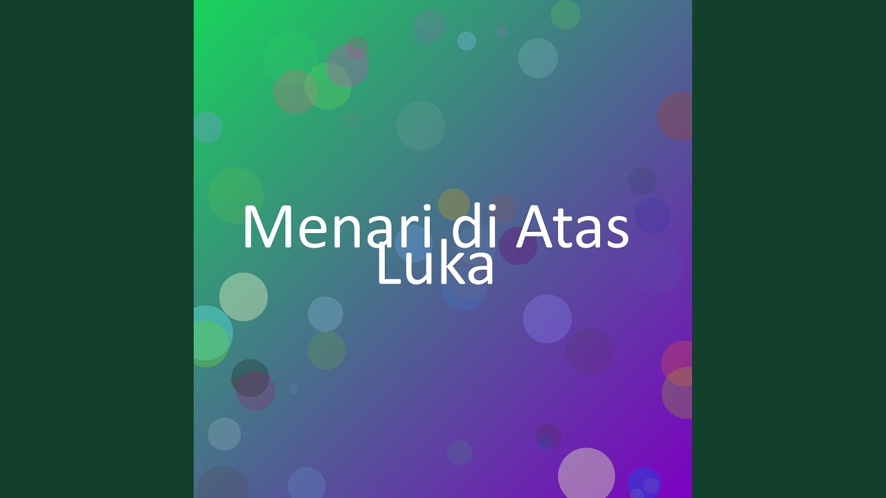 Menari di Atas Luka