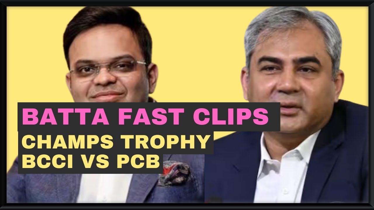 Batta Fast Clips - BCCI vs PCB and the Champions' Trophy