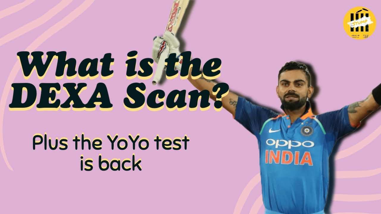 What is the DEXA Scan? BCCI brings back YoYo test