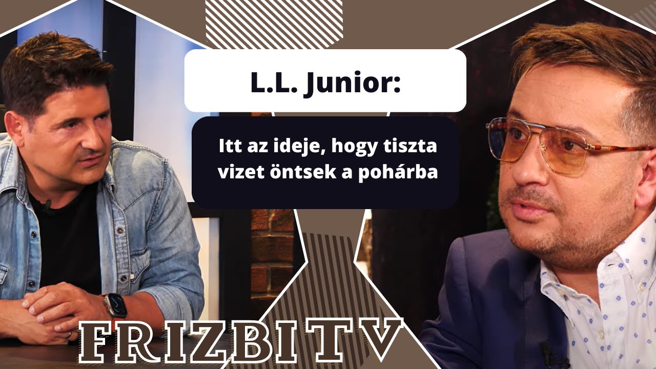 L.L. Junior: Itt az ideje, hogy tiszta vizet öntsek a pohárba