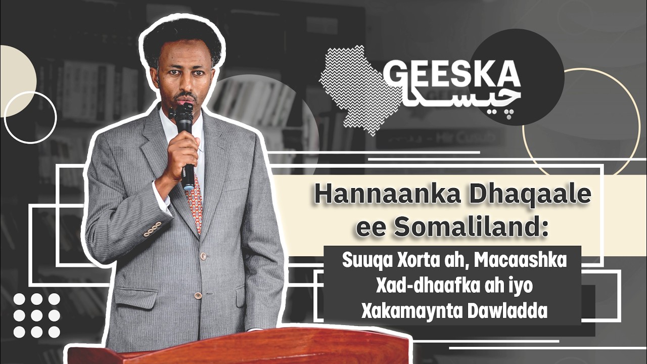 Hannaanka Dhaqaale ee Somaliland: Suuqa Xorta ah, Macaashka Xad-dhaafka ah iyo Xakamaynta Dawladda