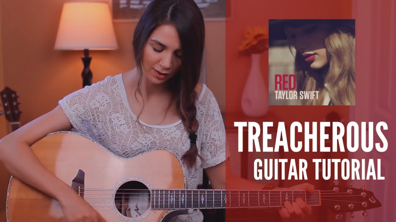 Treacherous - Taylor Swift | Guitar Tutorial
