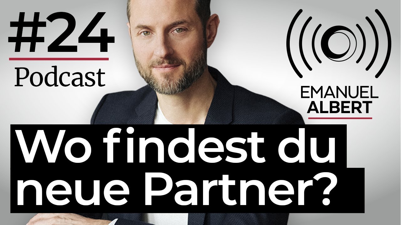 #24 Wo findest du einen neuen Partner? DateDoktor Emanuel Show | Podcast