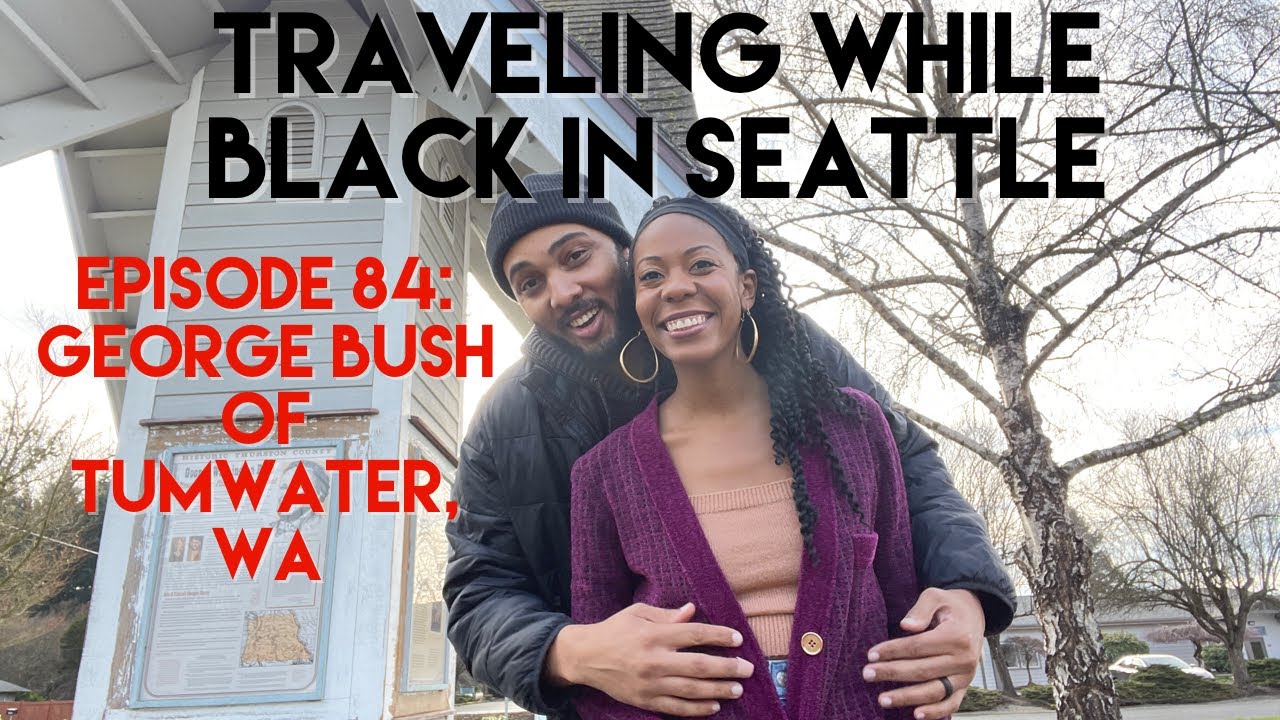 The Black Man Who Founded Tumwater, WA! | *HISTORY LESSON* | Traveling While Black