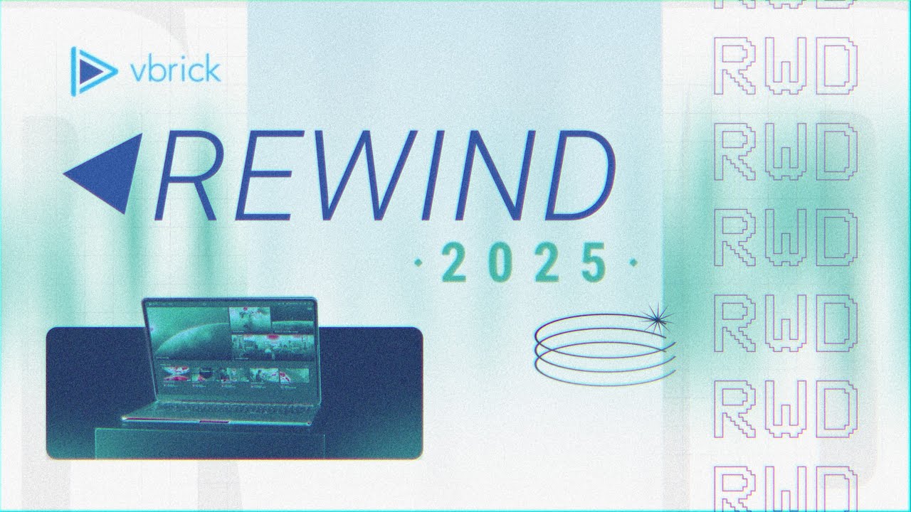 Vbrick ⏪ REWIND 2025