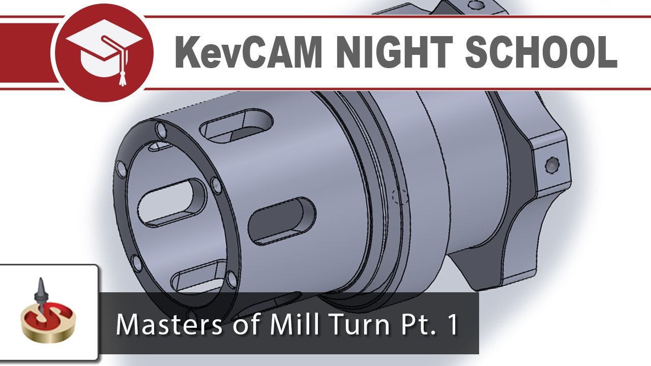Ночная школа KevCAM — Мастера токарной обработки — Часть 1