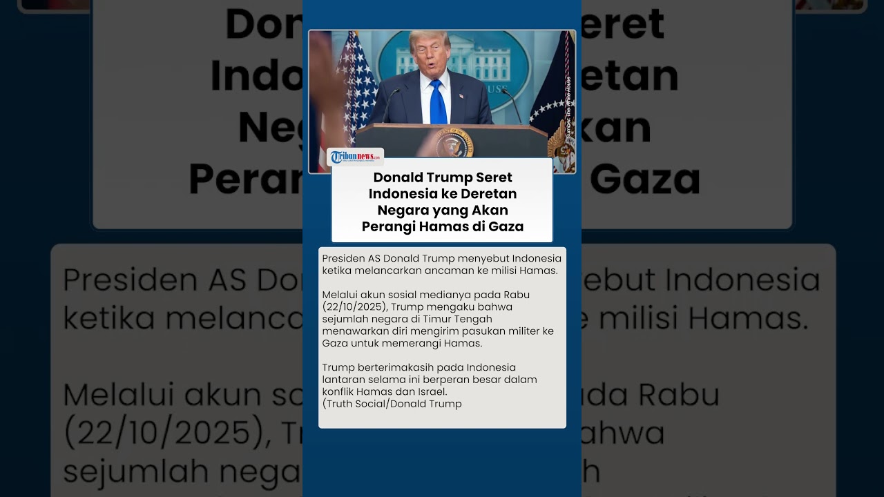 Trump Seret Indonesia saat Ungkap Deretan Negara yang Disebut Bakal Perangi Hamas di Jalur Gaza
