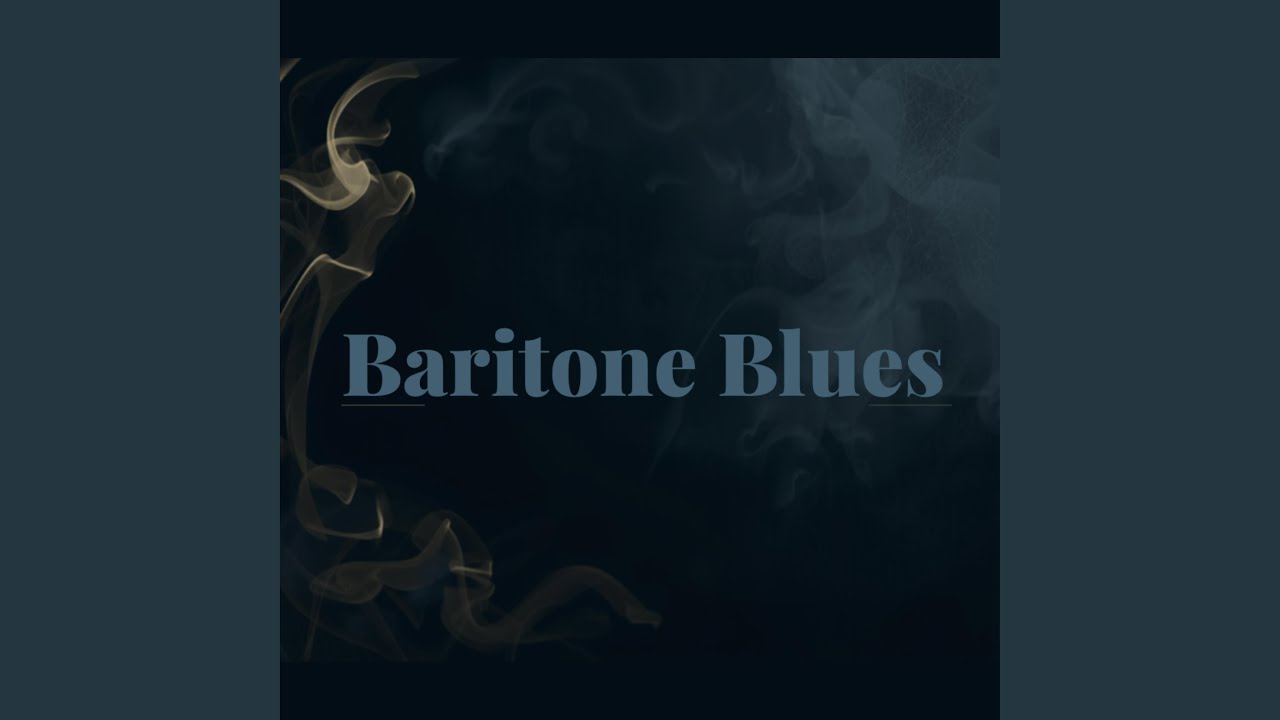 BARITONE BLUES