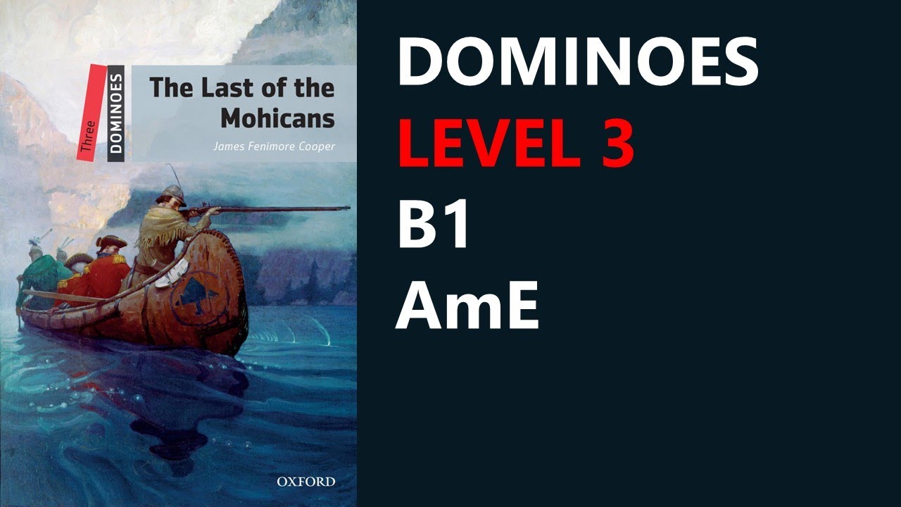The Last of The Mohicans | TV & Film Adventure | Dominoes Level 3