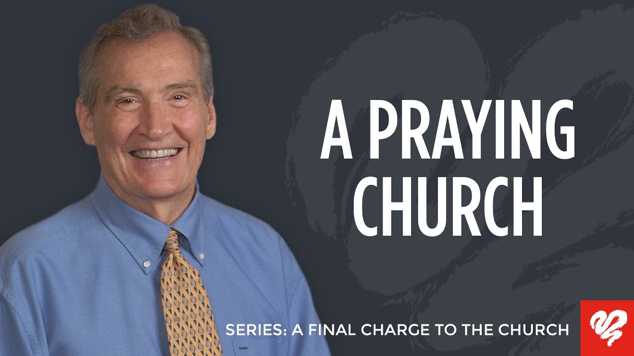 Adrian Rogers: A Church Devoted To The Power of Prayer