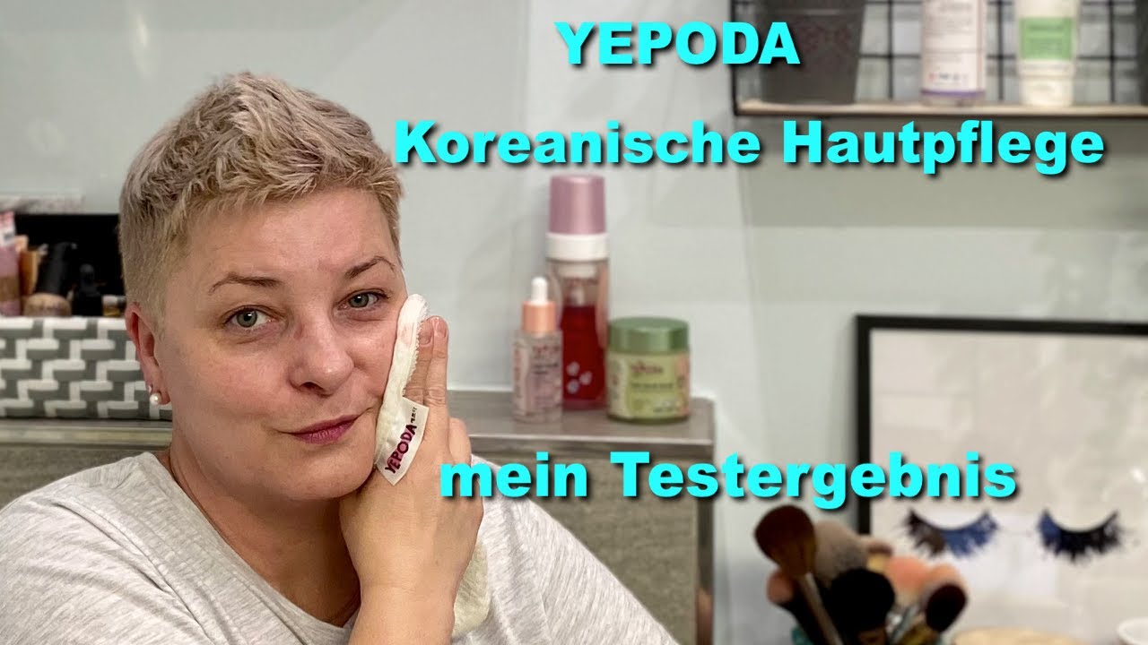 Yepoda | Koreanische Hautpflege | mein Testergebnis