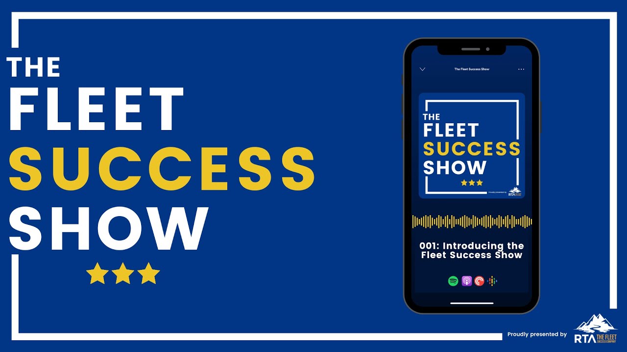001: Introducing the Fleet Success Show