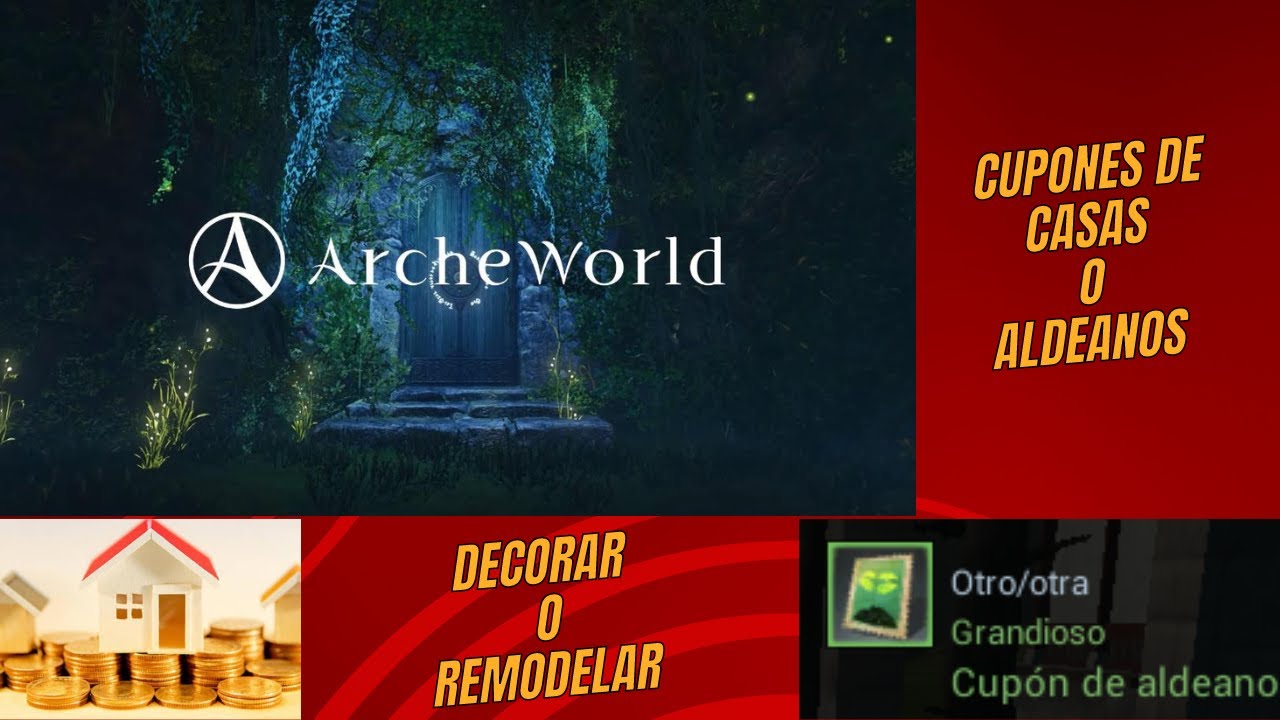 ARCHEWORLD- cupones de casas para que sirven ?