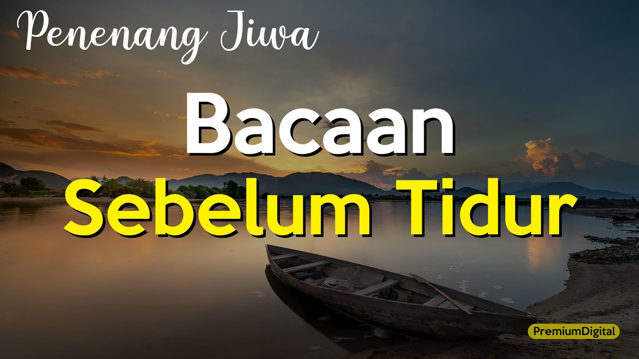 AMALANKAN BACA SURAH INI SEBELUM TIDUR | HATI TENANG