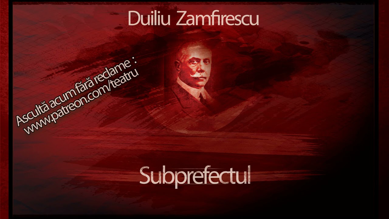 Subprefectul - Duiliu Zamfirescu #teatruonline #teatruradiofonic #teatruaudio #teatruvechi #teatru
