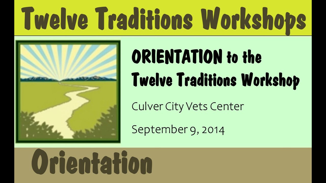 00 - Traditions Workshop (2014)  (ORIENTATION)