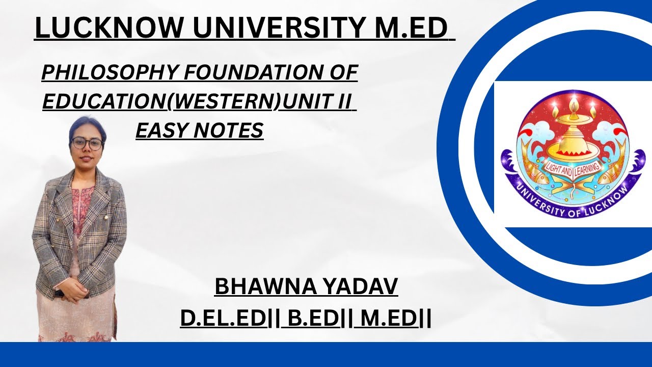 Philosophy Foundation of Education (Unit II) Paper I Exam Notes