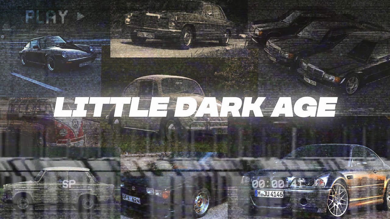 Little Dark Age - German Cars