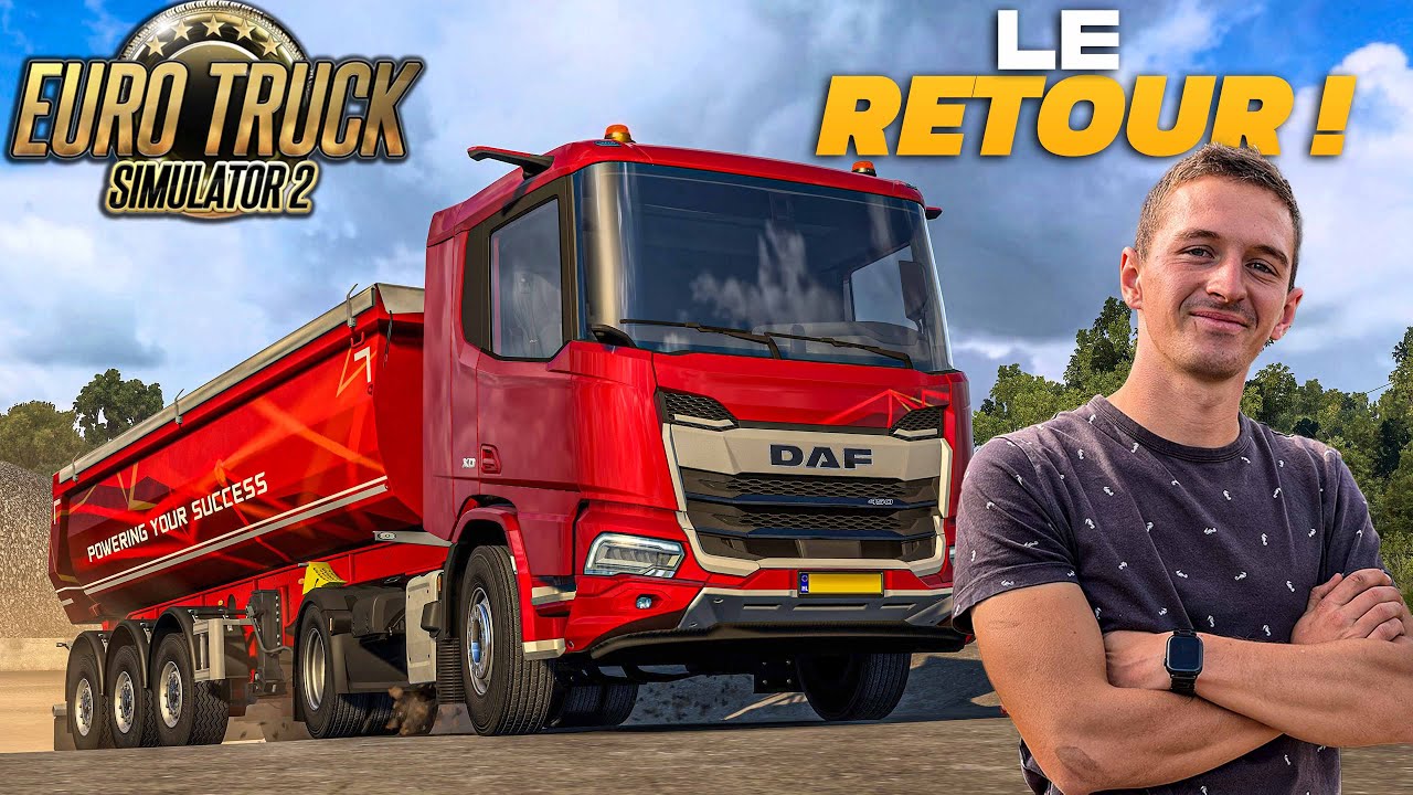 DE RETOUR SUR ETS 2 POUR PARLER !