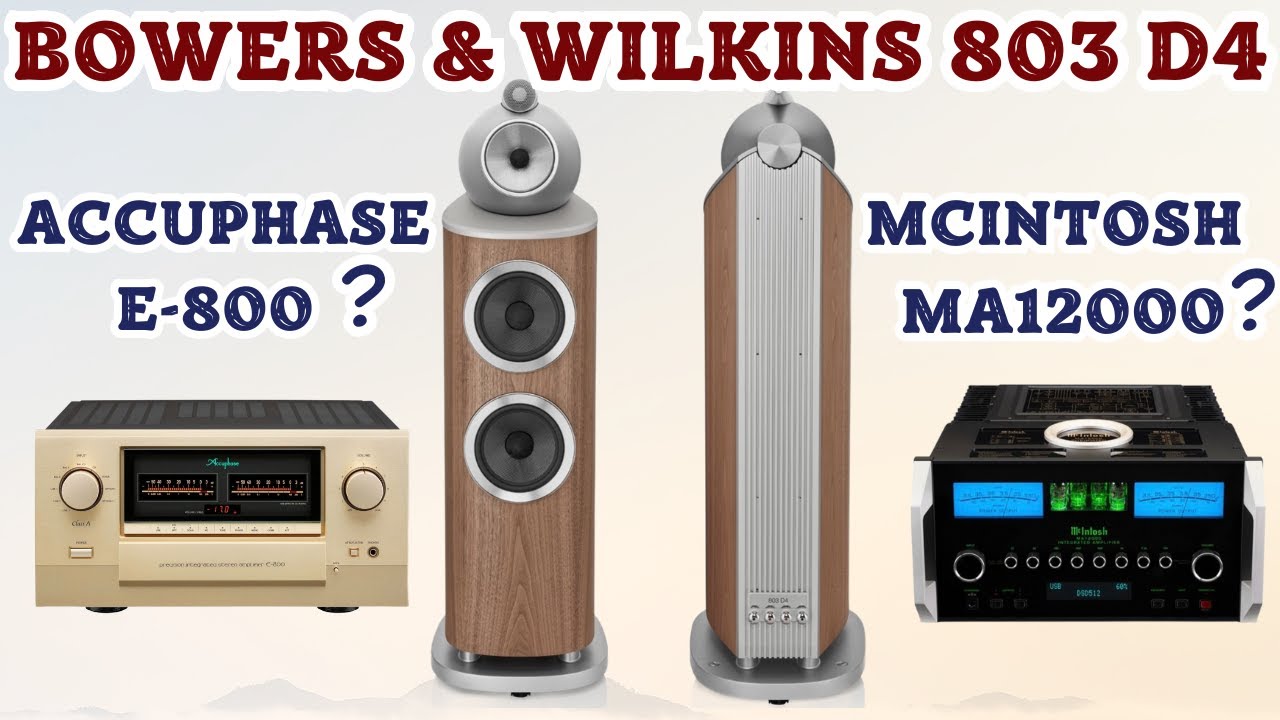 MCINTOSH MA12000 vs ACCUPHASE E-800. BOWERS & WILKINS 803 D4 Speakers. Sound Samples. #hifi #stereo