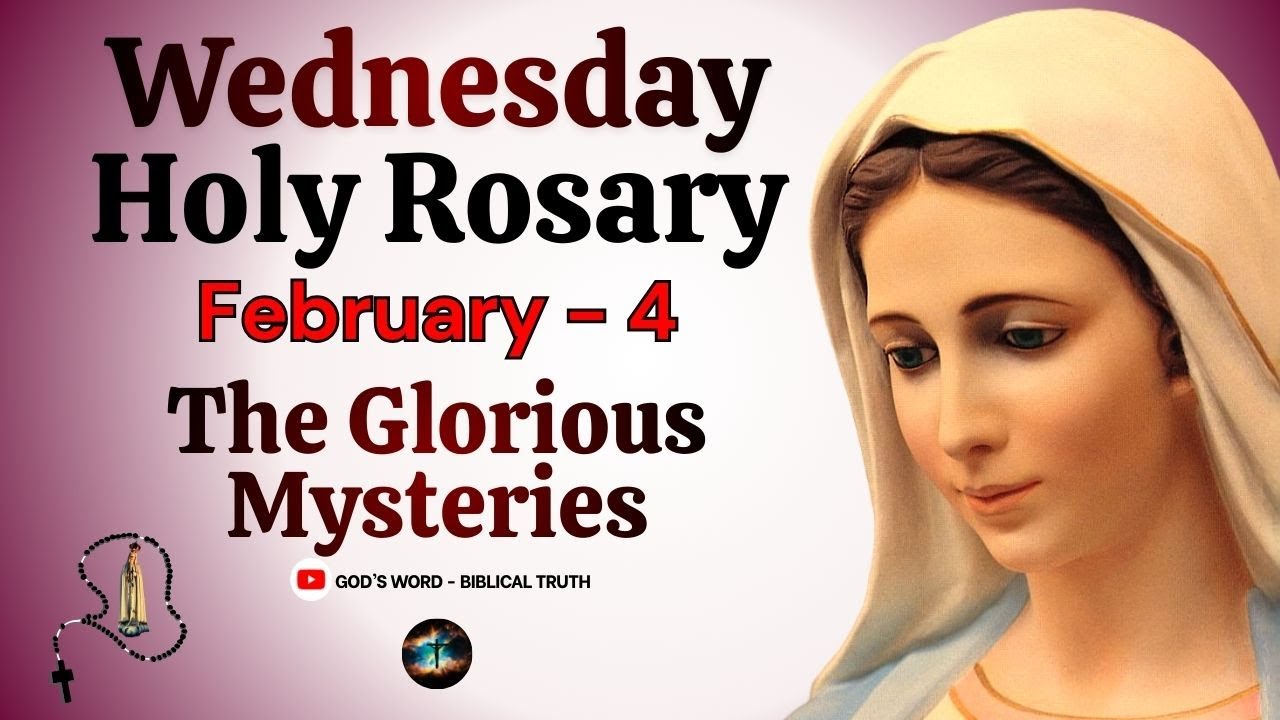 Holy Rosary | The Glorious Mysteries | Feb 4, 2026 | Wednesday Holy Rosary | How To Pray The Rosary