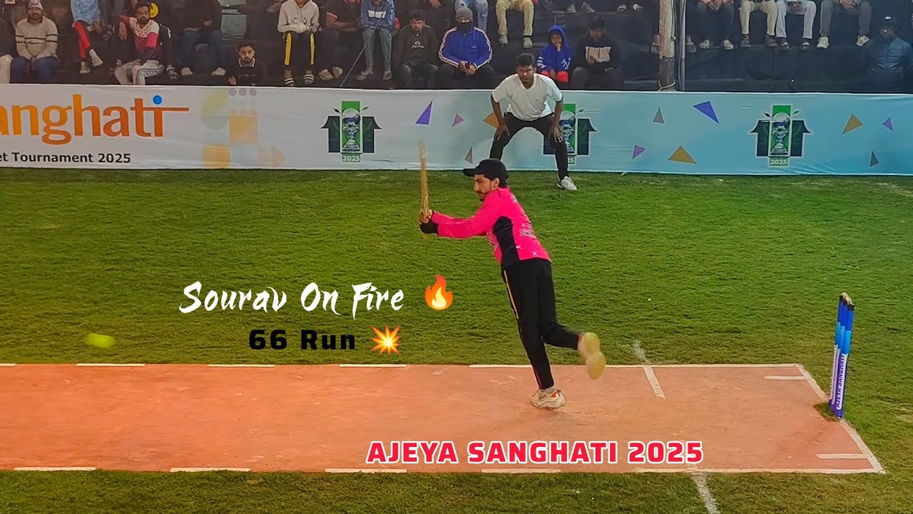 SOURAV - Batting On Fire 💥 | *66 Run, Highvoltage ⚡ Match | AJEYA SANGHATI 2025 ..