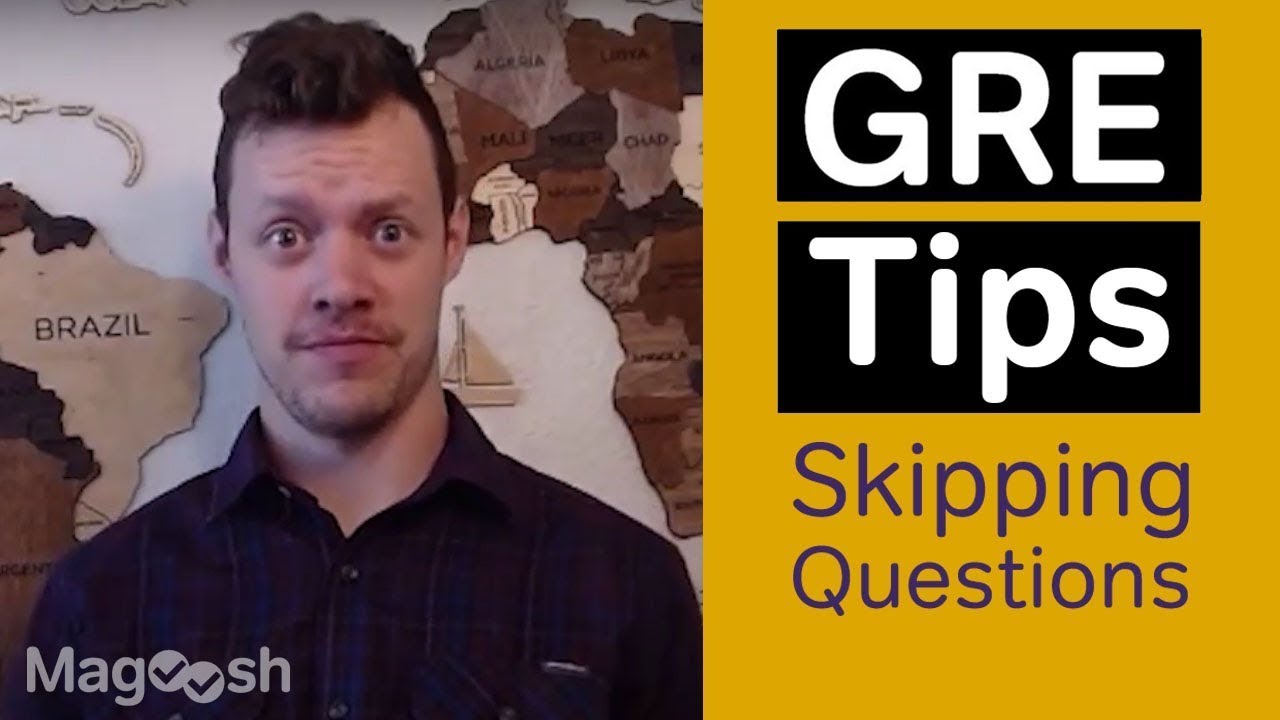 3 Reasons You Should Skip GRE Test Questions - GRE Test Taking Strategies