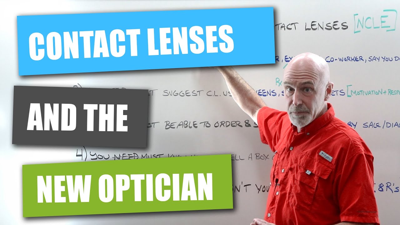 Contact Lenses and The New Optician