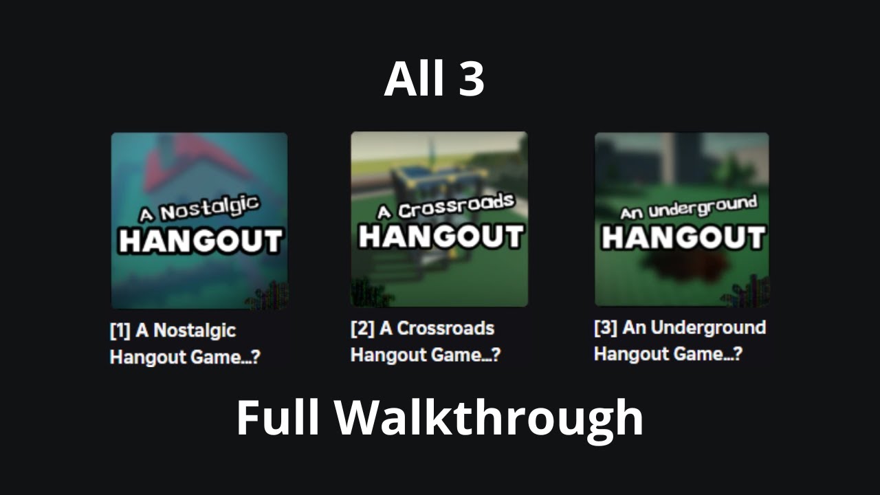 Hangout Games...? [1-3 Full Walkthrough] (Roblox)