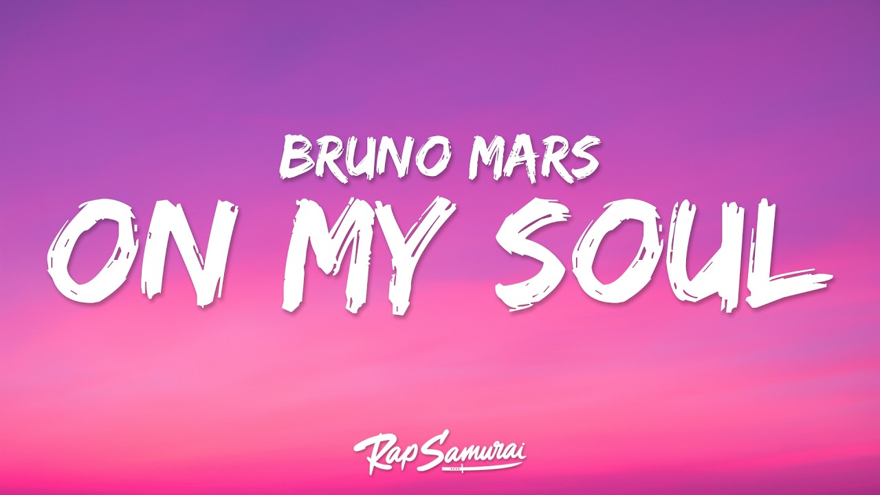 Bruno Mars - On My Soul (Lyrics)