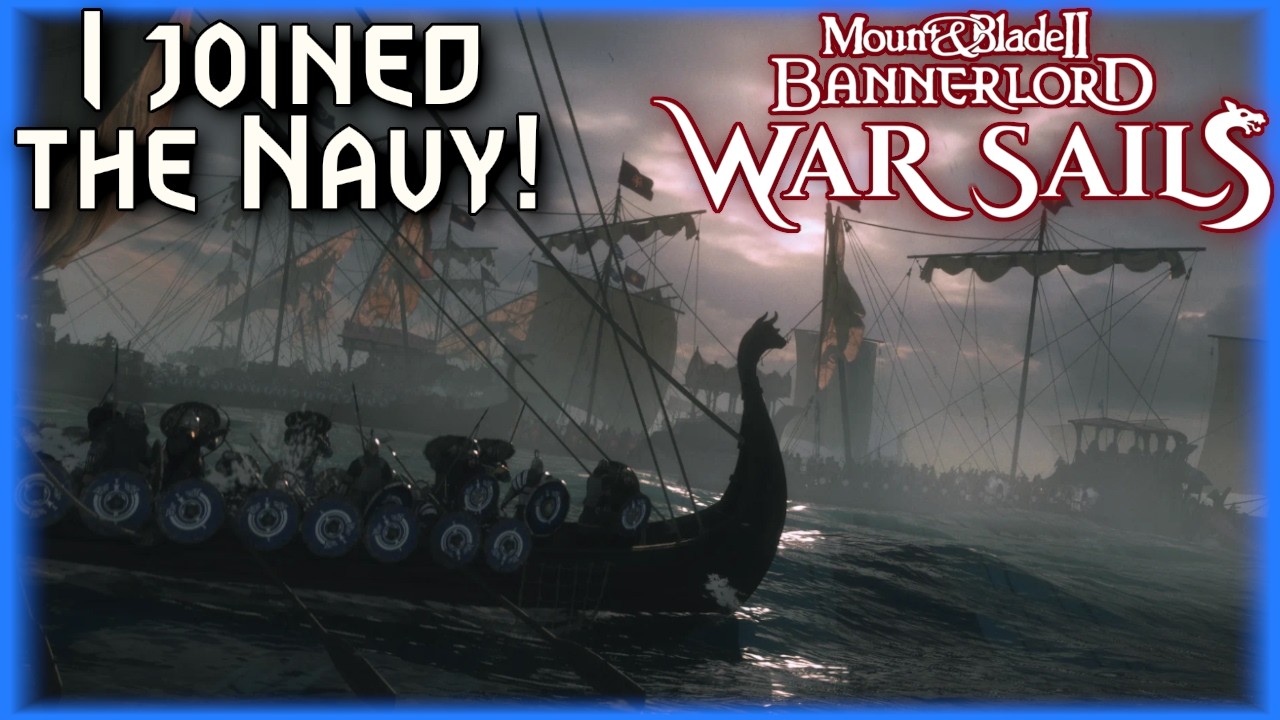Bannerlord | I joined the Navy to become the strongest Mercenary! War Sails DLC