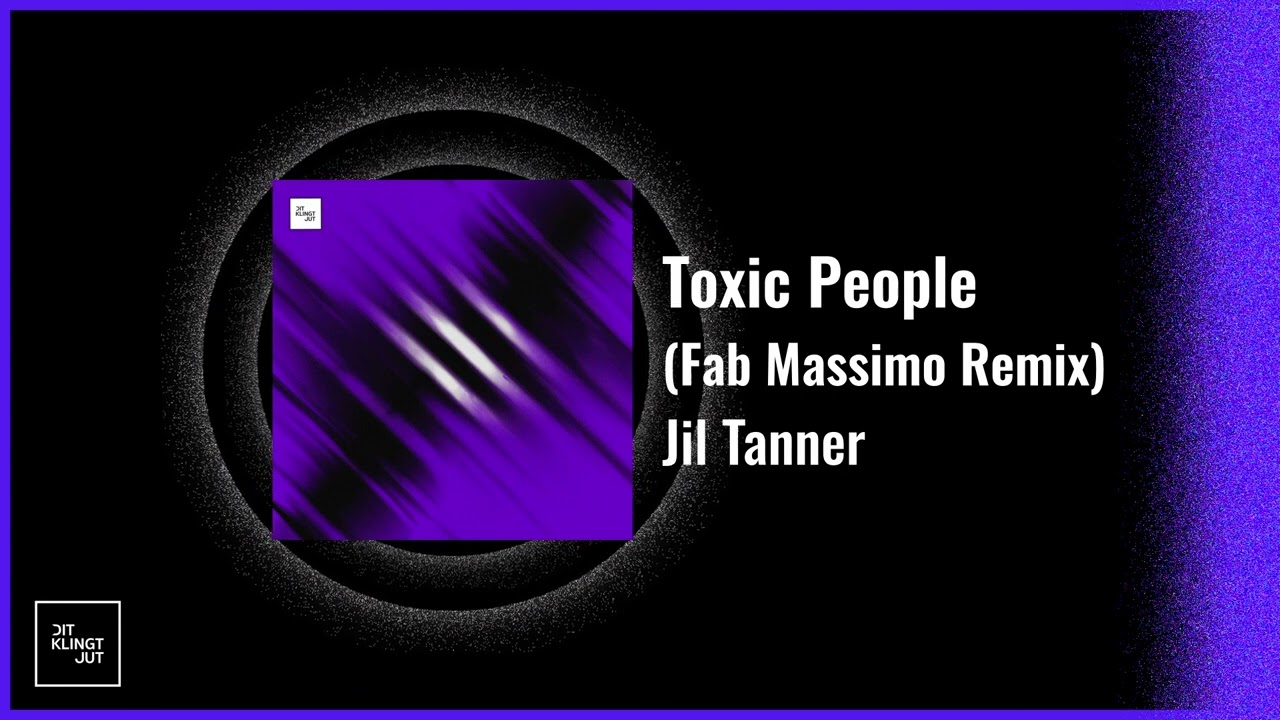 Jil Tanner - Toxic People (Fab Massimo Remix)