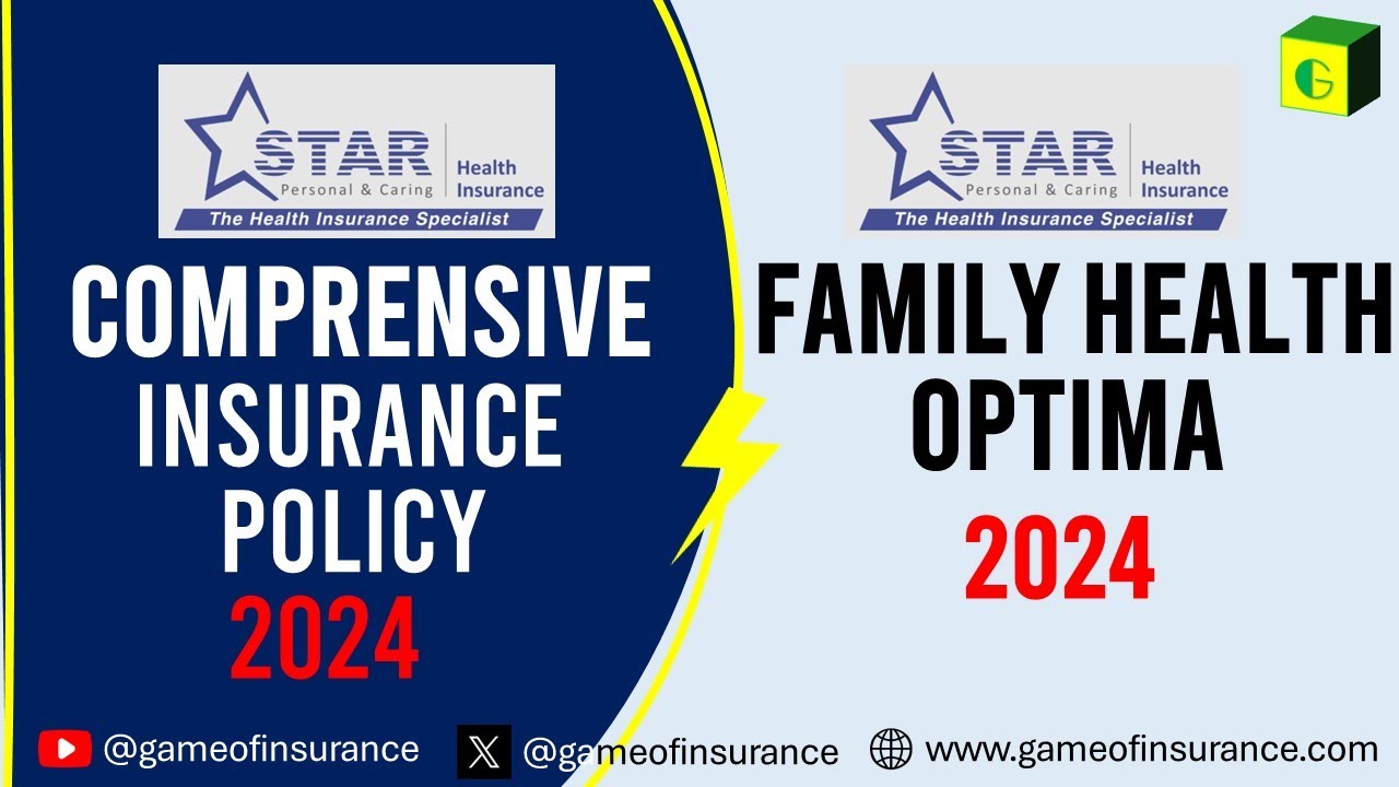 Star Comprehensive Health Insurance Vs Star Health Family Health Optima