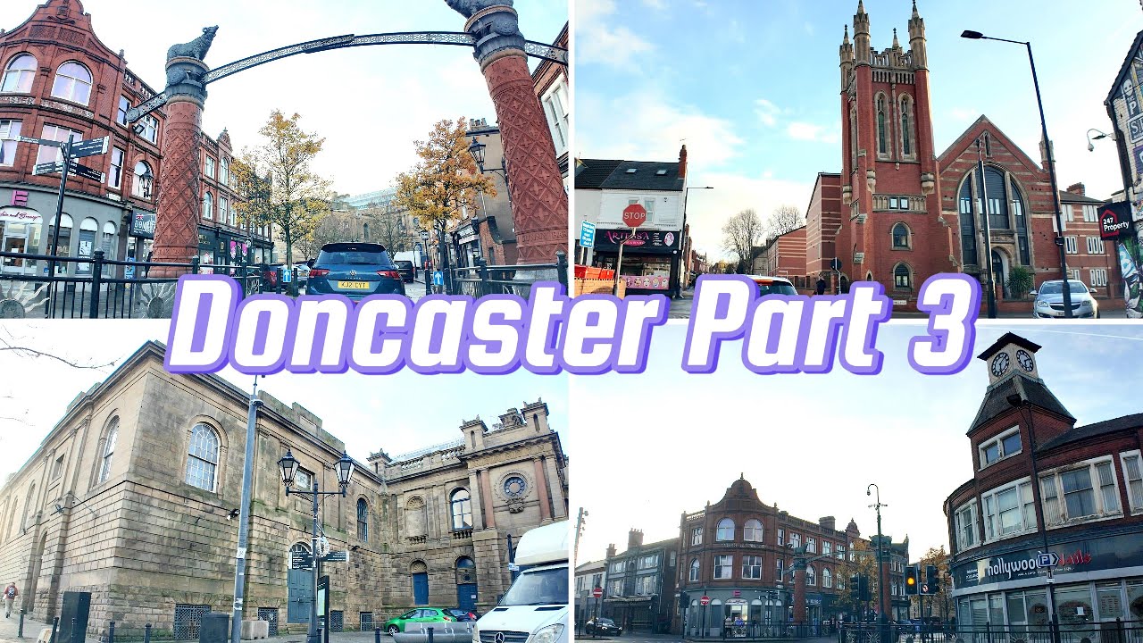 4K UHD Driving Tour of Doncaster City Part 3 | Doncaster Rail Station Town Centre Shopping