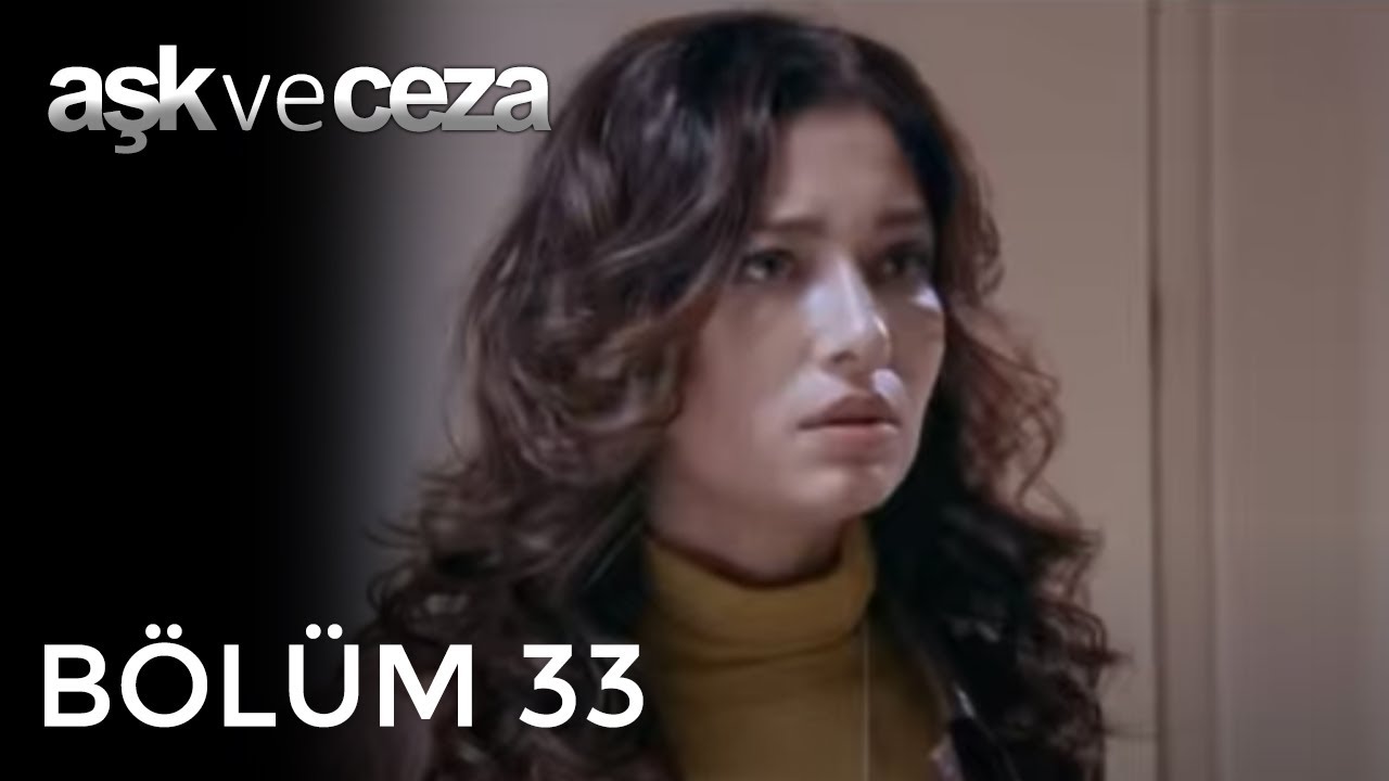 Aşk ve Ceza | 33.Bölüm