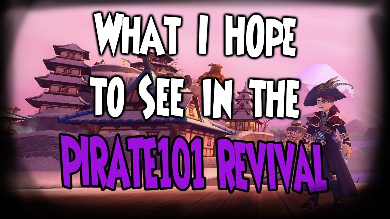 Возрождение Pirate101 — что я хочу увидеть