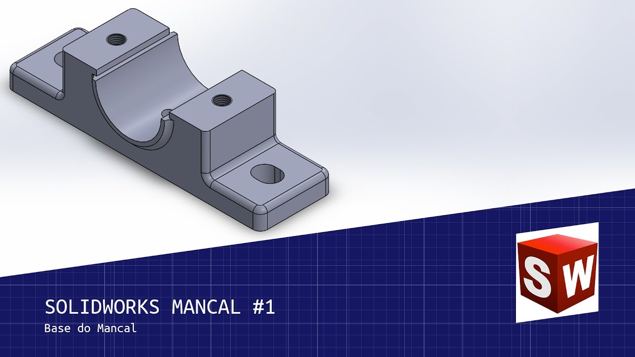 SOLIDWORKS #1 - Base do Mancal
